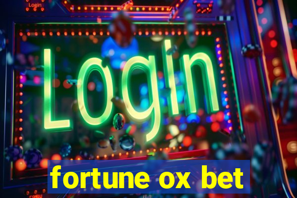 fortune ox bet